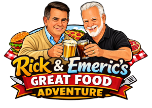 Rick and Emeric's Great Food Adventure